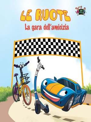 cover image of Le ruote La gara dell'amicizia